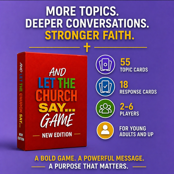 And Let The Church Say Game-New Edition| 55 New Topics